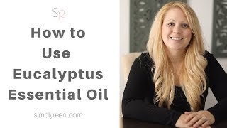 How to Use Eucalyptus Essential Oil✨ [upl. by Aisercal]