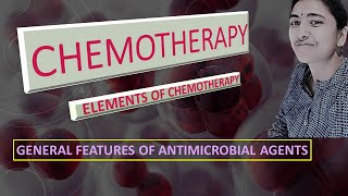 CHEMOTHERAPY II GENERAL FEATURES OF ANTIMICROBIAL AGENTS [upl. by Sitnik]