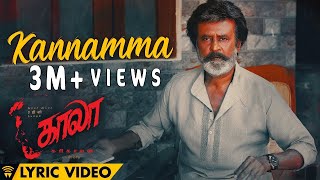 Kannamma  Lyric Video  Kaala Tamil  Rajinikanth  Pa Ranjith  Santhosh Narayanan [upl. by Natie]