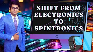 Shift From Electronics to Spintronics KnowledgeResonance [upl. by Demaria]