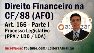 Art 166 Parte I Leis Orçamentárias  Processo Legislativo [upl. by Richel]