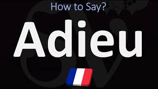 How to Pronounce Adieu CORRECTLY French Pronunciation Guide [upl. by Ringe]