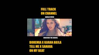 Bohemia X Karan Aujla on my beat Sahara X Tell Me shorts shortsvideo bohemia karanaujla [upl. by Nynnahs]