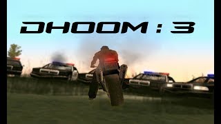 DHOOM 3 trailer GTA San Andreas [upl. by Aicnetroh]