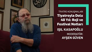 Tiyatroyla Dolu 40 Yıl Reji ve Festival Notları [upl. by Blasien]