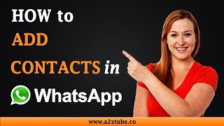 How to Add Contacts in WhatsApp on an Android Device [upl. by Ydnem]