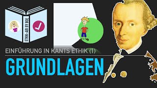 Immanuel Kant  Grundlagen seiner Ethik [upl. by Pliske]