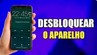 Esqueceu a senha do Android Veja como desbloquear o aparelho [upl. by Champ]