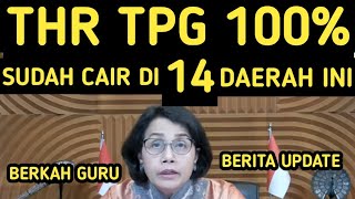 THR TPG 100  SUDAH CAIR DI 14 DAERAH INI TAHUN 2024 TAMBAHAN TPG 100 [upl. by Rebekah]