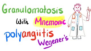 Granulomatosis With Polyangiitis GWP  Wegeners  Mnemonic and Cases [upl. by Koral]