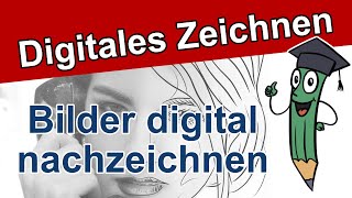 Bilder amp Fotos digital nachzeichnen oder abpausen  Digital Zeichnen amp Malen lernen  DrawTut [upl. by Beverley]