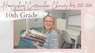 Our 20232024 Homeschool Curriculum Choices for 10th Grade [upl. by Nnylrats232]