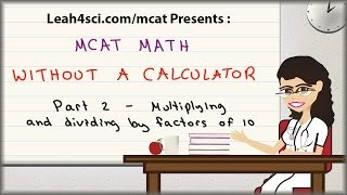 MCAT Math Vid 2  Multiplication and Division Trick For Units of 10 [upl. by Demott]