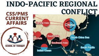 CSS CURRENT AFFAIRS Indo Pacific region conflict [upl. by Anelak961]