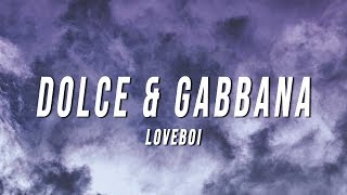 loveboi  dolce amp gabbana Lyrics [upl. by Antipus]