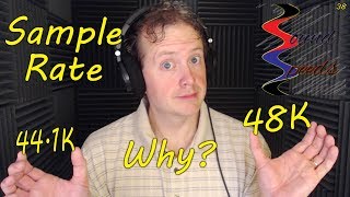 Sample Rates why 441K 48K  Sound Speeds [upl. by Eleon644]