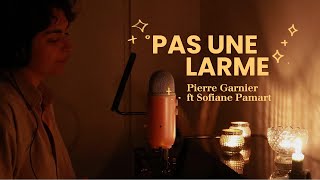 Pas une larme  Pierre Garnier ft Sofiane Pamart reprise [upl. by Culbertson]