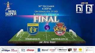 Nepal Super League NSL  2023  MATCH 40  DHANGADHI FC vs LALITPUR CITY FC  Himalaya TV [upl. by Domeniga]