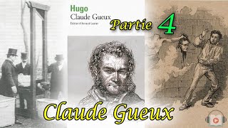 Livre audio Claude Gueux de Victor Hugo Partie 4 [upl. by Netsrijk980]