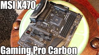 MSI X470 Gaming Pro Carbon AC Review  Awesome X470 [upl. by Ecnerrot]