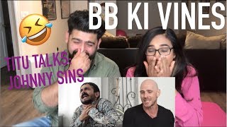 BB Ki Vines Titu Talk Johny Sins Reaction  RajDeepLive [upl. by Alolomo]