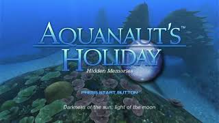 Aquanauts Holiday Hidden Memories  Opening [upl. by Jorgan]