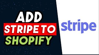 How To Add Stripe To Shopify 2025 UPDATED WAY [upl. by Olzsal]