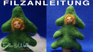 Filzanleitung Tannenbaumkind  Weihnachtsbaum  wetfelting [upl. by Nyrat]