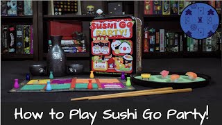 How to Play Sushi Go Party [upl. by Tennes]