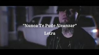 Nunca Te Pude Alcanzar  GERA MX  LETRA [upl. by Aniaj287]