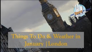 Things To Do amp Weather in January  London [upl. by Askwith]