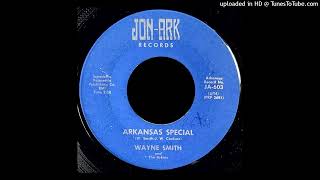 Wayne Smith amp The Arkies  Arkansas Special  JonArk Records [upl. by Randell]