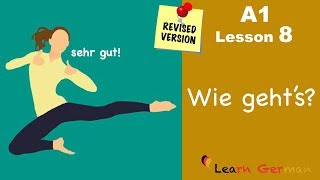 Revised  A1  Lesson 8  Wie gehts  How are you  Learn German [upl. by Angelis836]