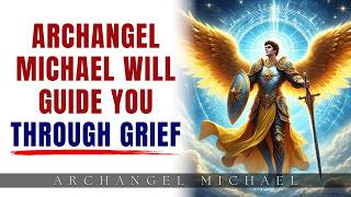 Pray This for Divine Peace During Grief  Archangel Michael [upl. by Sisson946]