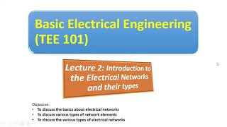 TEE 101TEE 201  Lecture 2  Introduction to electrical networks network elements and their types [upl. by Jacobsen114]