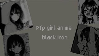 Pfp anime girl  icon black 🖤🧷 [upl. by Ynnavoeg561]