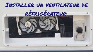 Tuto9  Campingcar  Monter un ventilateur de frigo [upl. by Tootsie]