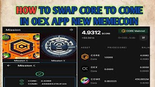 How to swap Core to Come Mission C in OEX app [upl. by Suillenroc]