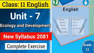 Class 11 English Unit 7 Ecology and Development Exercise  Class 11 English Unit 7 Notes [upl. by Latty512]