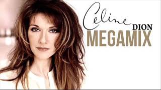 CELINE DION MEGAMIX [upl. by Yahiya109]