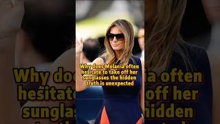 Why does Melania often wear sunglasses shorts youtubeshorts celebrity trump melania [upl. by Strain]