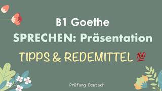 💯B1TIPPS amp REDEMITTEL 100 PUNKTE mit 10 Tipps Sprechen Teil 2 Präsentation  GoetheÖSD Zertifikat [upl. by Anitnatsnok]