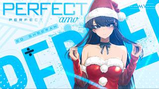 Perfect 「AMV」 Anime MV [upl. by Fitzgerald]