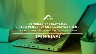 Panduan Pendaftaran Portal Permohonan Pembiayaan LPPSA [upl. by Amlev352]