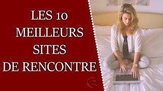 Quels sont les 10 meilleurs sites de rencontre [upl. by Zelde586]