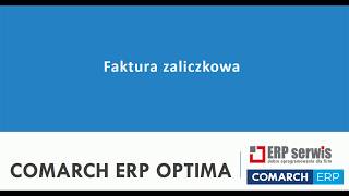 Faktura zaliczkowa i proforma w Comarch ERP Optima [upl. by Afihtan]