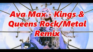 Ava Max  Kings amp Queens RockMetal Remix [upl. by Rosalind173]