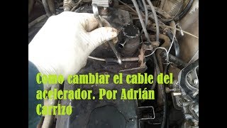 Como cambiar el cable del acelerador por Adrián Carrizo [upl. by Yaniv]