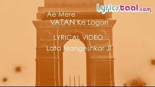 Aye Mere Watan Ke Logo Lyrical Video  Lata Mangeshkar Ji [upl. by Ennaehr334]