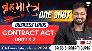 Contract Act  Unit 1 amp 2  Business Law One Shot  CA Foundation June 24  CA CS Shantam Gupta [upl. by Kask86]